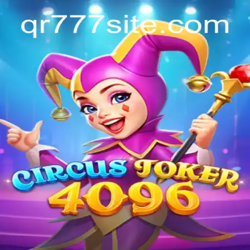 Exploring the Thrilling World of CircusJoker4096: A Captivating Gaming Adventure