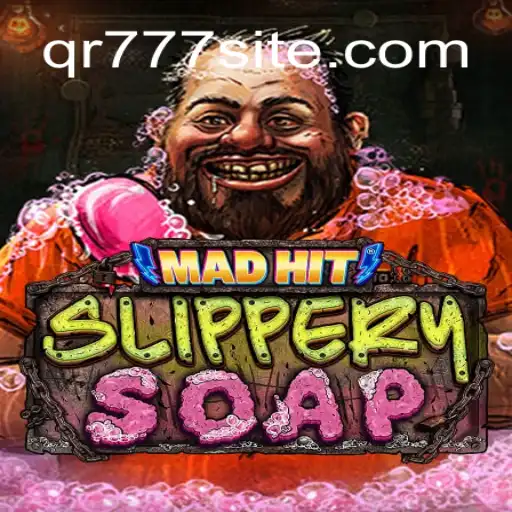 Experience the Excitement of MadHitSlipperySoap and Dive into QR777 COM Cassino❤️